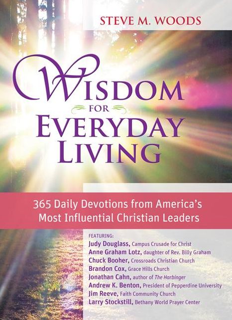 Wisdom for Everyday Living: 365 Days of Inspiration from America's Most Influential Christian Leaders