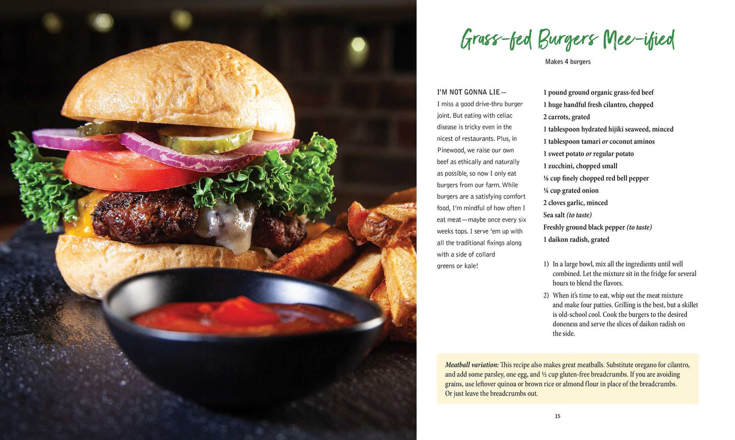 My Pinewood Kitchen, a Southern Culinary Cure : 100+ Crazy Delicious, Gluten-free Recipes to Reduce Inflammation and Make Your Gut Happy