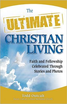 The Ultimate Christian Living: Faith and Fellowship Celebrated Through Stories and Photos