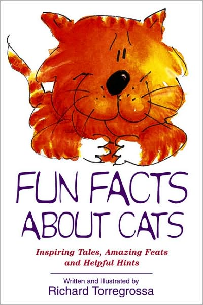 Fun Facts About Cats: Inspiring Tales, Amazing Feats, Helpful Hints