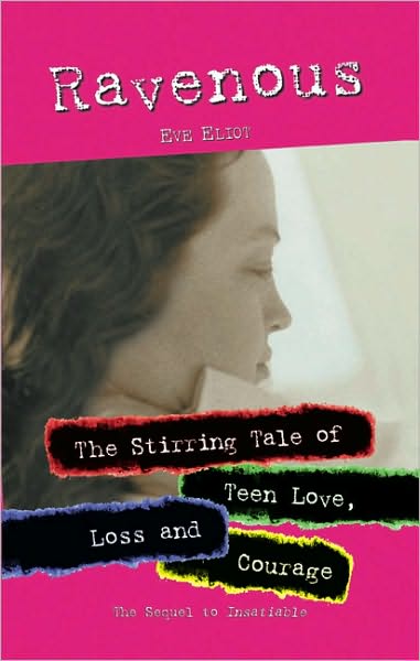 Ravenous: The Stirring Tale of Teen Love, Loss and Courage