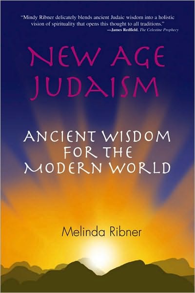 New Age Judaism: Ancient Wisdom for the Modern World