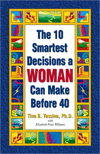 The 10 Smartest Decisions a WOMAN Can Make Before 40