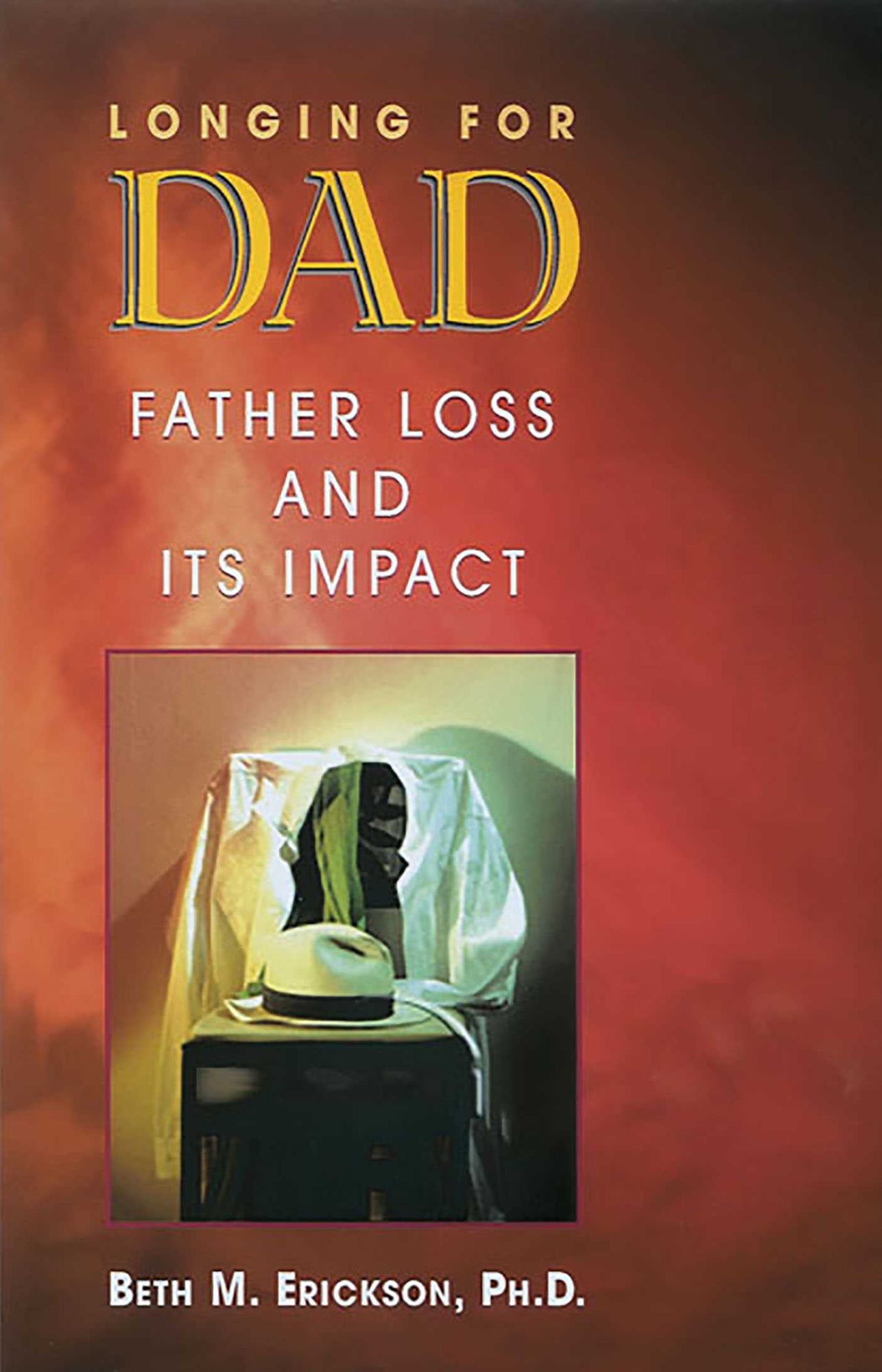 Longing for Dad: Father Loss and Its Impact