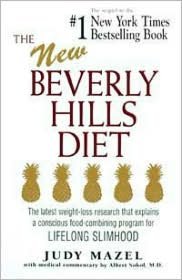 The New Beverly Hills Diet: The latest weight-loss research that explains a conscious food-combining program for LIFELONG SLIMHOOD