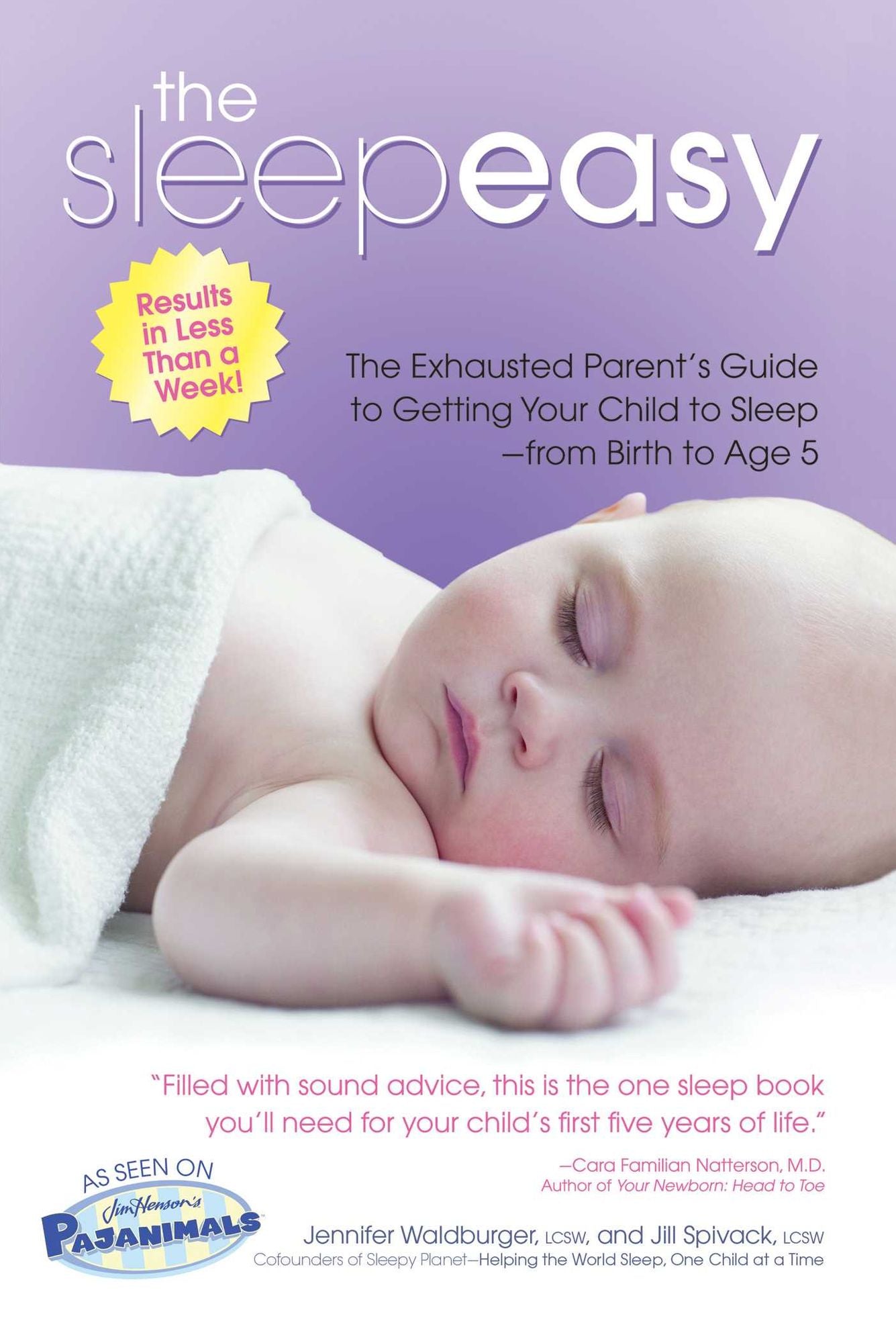 The Sleepeasy Solution: The Exhausted Parent's Guide to Getting Your Child to Sleep from Birth to Age 5