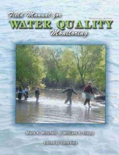 Field Manual For Water Quality Monitoring: An Environmental Education Program For Schools