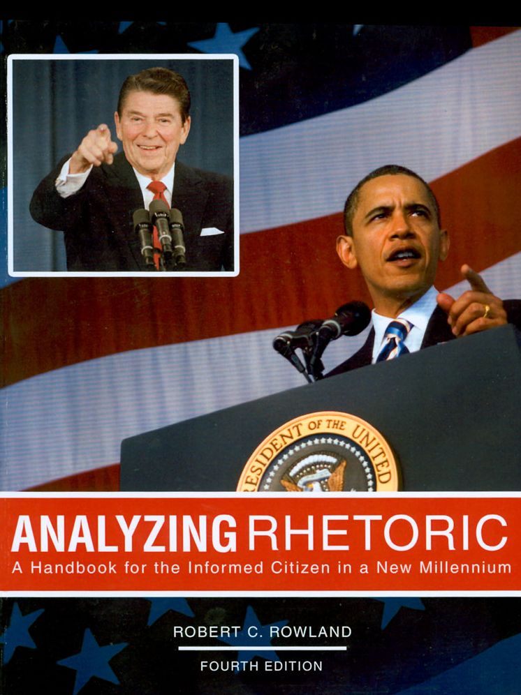 Analyzing Rhetoric: A Handbook for the Informed Citizen in a New Millennium