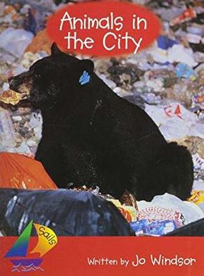 Rigby Sails Early: Leveled Reader Animals In the City