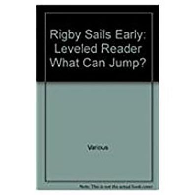 Rigby Sails Early: Leveled Reader What Can Jump?
