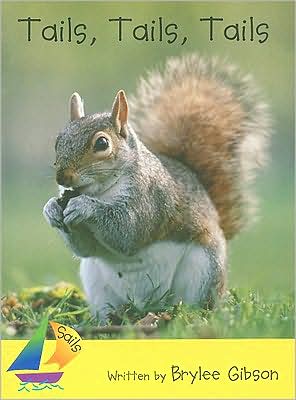 Rigby Sails Early: Leveled Reader Tails, Tails, Tails
