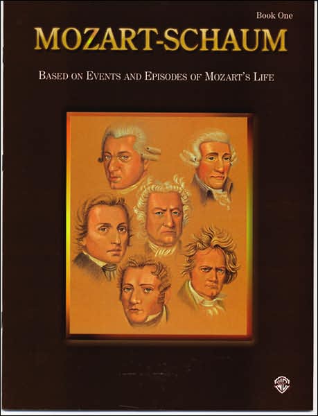 Mozart-Schaum, Bk 1: Based on Events and Episodes of Mozart's Life