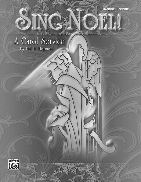 Sing Noel!: A Carol Service (Handbell), Score