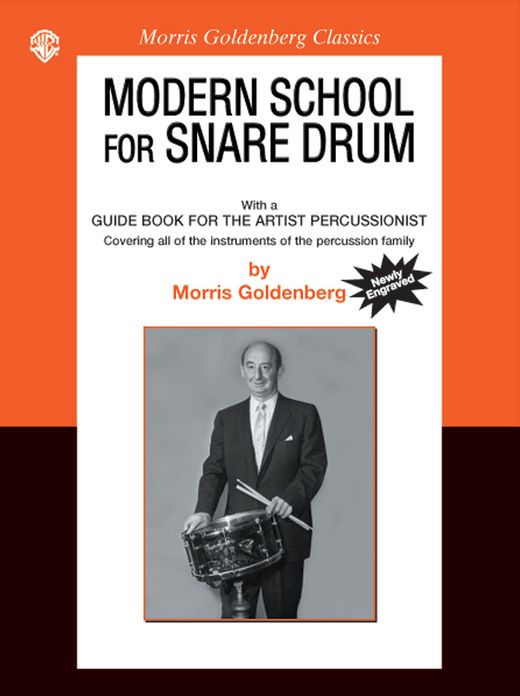Modern School for Snare Drum: With a Guide Book for the Artist Percussionist -- Covering All of the Instruments of the Percussion Family