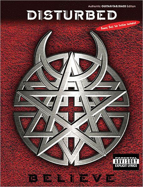 Disturbed -- Believe: Authentic Guitar TAB/Bass TAB
