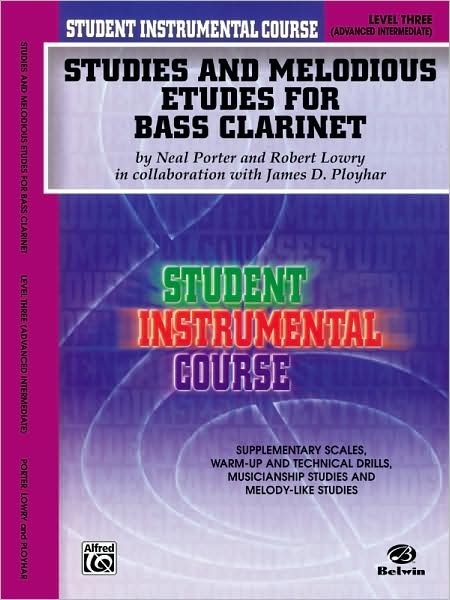 Student Instrumental Course Studies and Melodious Etudes for Bass Clarinet: Level III
