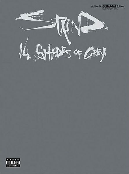 Staind -- 14 Shades of Grey: Authentic Guitar TAB