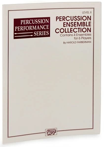 Percussion Ensemble Collection: 4 Ensembles for 6 Players (Level II)