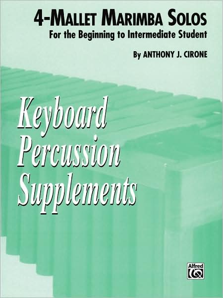4-Mallet Marimba Solos: For the Beginning to Intermediate Student