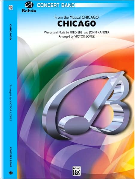 Chicago! (from the Musical Chicago!) (Featuring "My Own Best Friend," "Razz