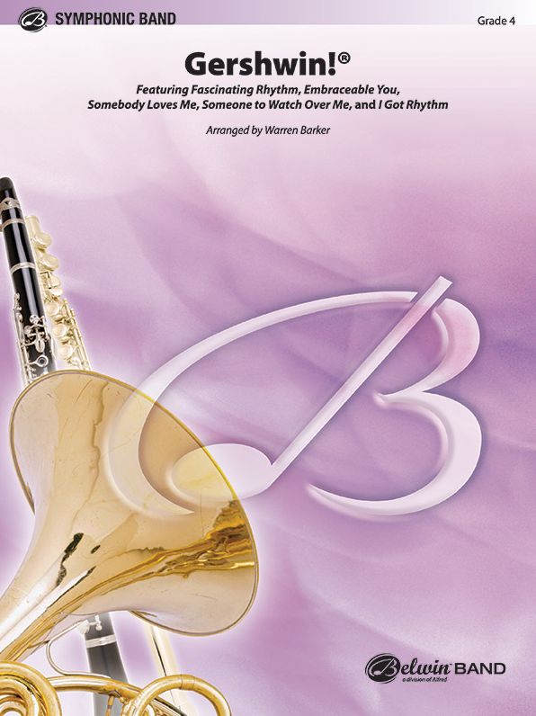 Gershwin! (Medley): Featuring "Fascinating Rhythm," "Embraceable You," "Somebody Loves Me," "Someone to Watch Over Me," and "I Got Rhythm"