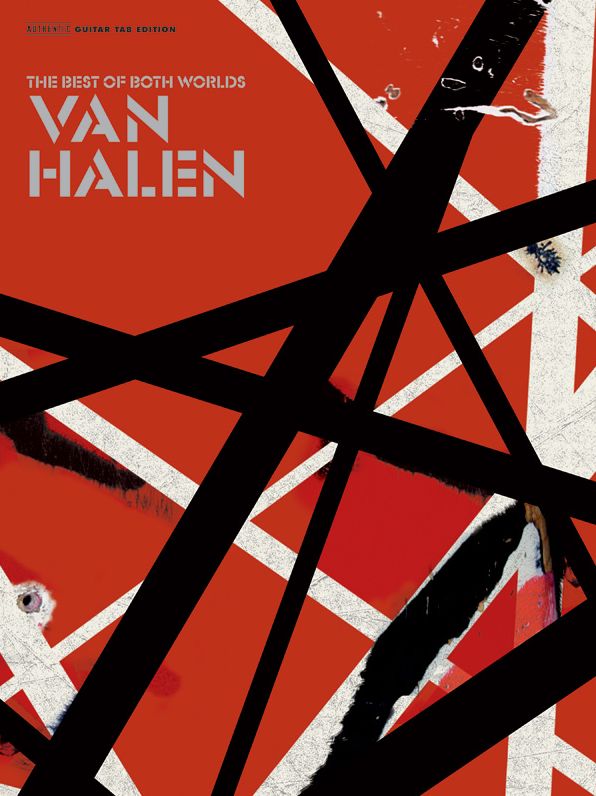 Van Halen -- The Best of Both Worlds: Authentic Guitar TAB