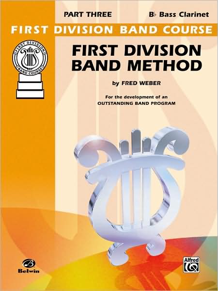 First Division Band Method, Part 3: B-Flat Bass Clarinet