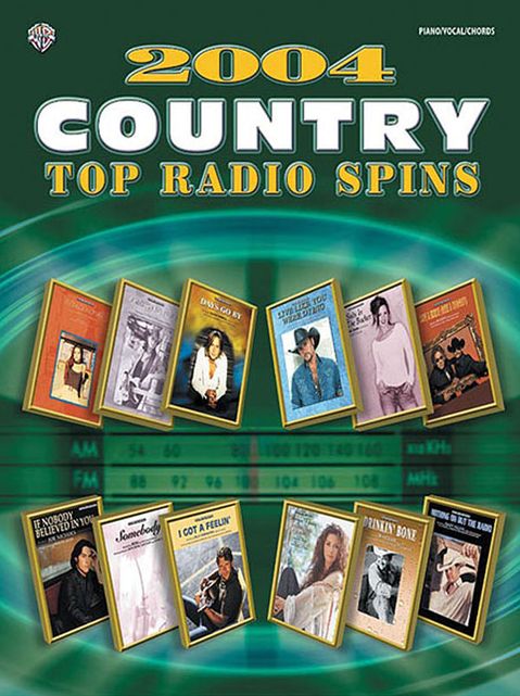 2004 Top Radio Spins -- Country: Piano/Vocal/Chords