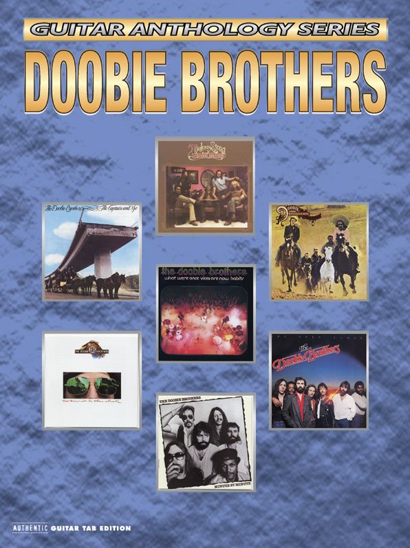 The Doobie Brothers -- Guitar Anthology: Authentic Guitar TAB