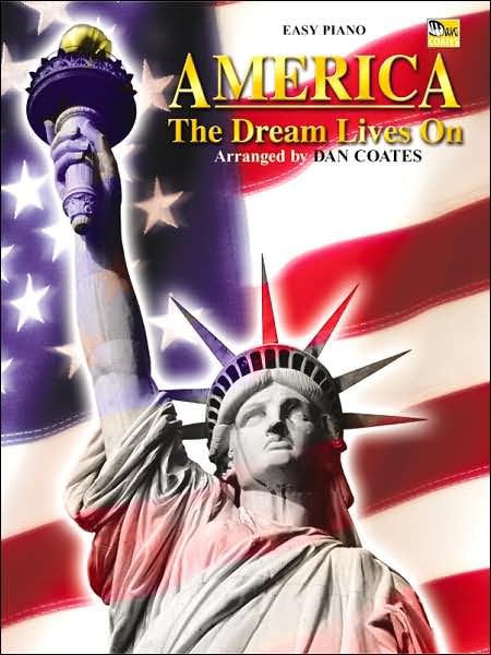 America . . . The Dream Lives On