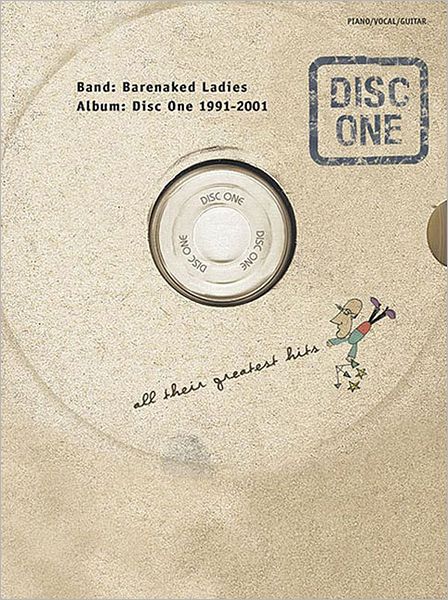 Barenaked Ladies -- Disc One 1991-2001: All Their Greatest Hits (Piano/Vocal/Guitar)