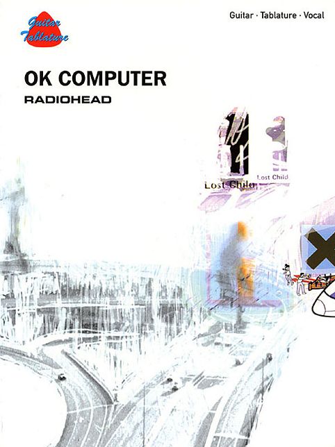 Radiohead -- OK Computer: Guitar/Tablature/Vocal