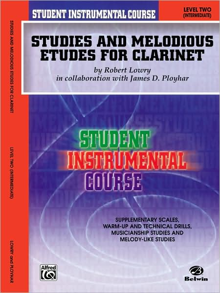 Student Instrumental Course Studies and Melodious Etudes for Clarinet: Level II