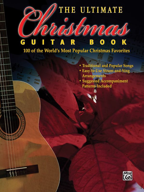 The Ultimate Christmas Guitar Book: 100 of the World's Most Popular Christmas Favorites