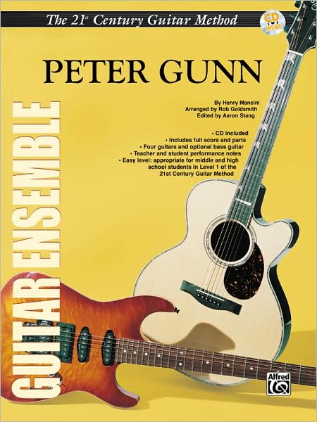Belwin's 21st Century Guitar Ensemble -- Peter Gunn: Score, Parts & CD