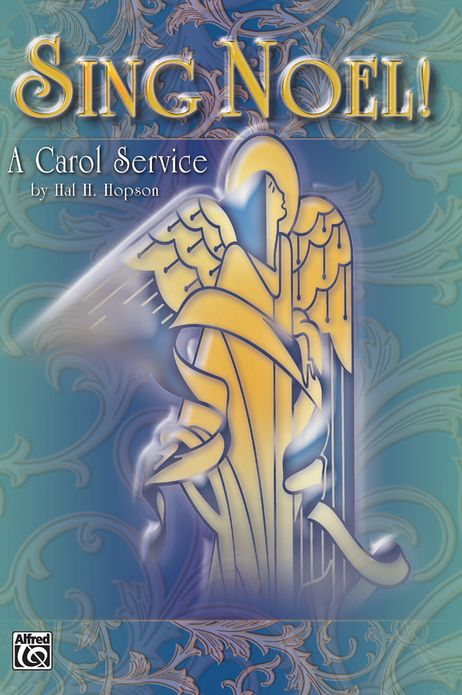 Sing Noel!: A Carol Service (SATB), Choral Score