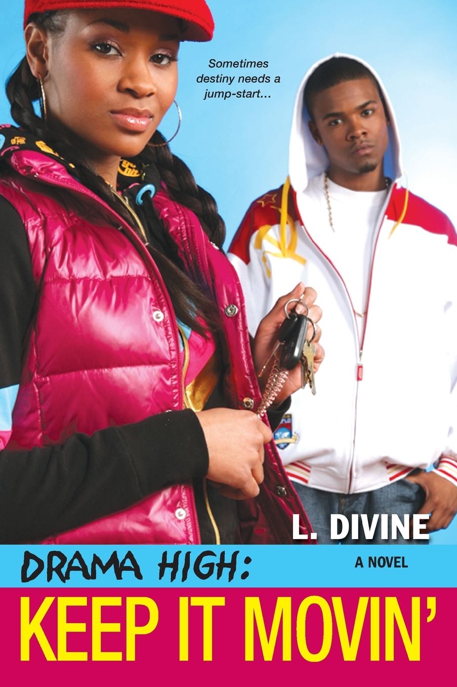 Keep It Movin' (Drama High Series #8)
