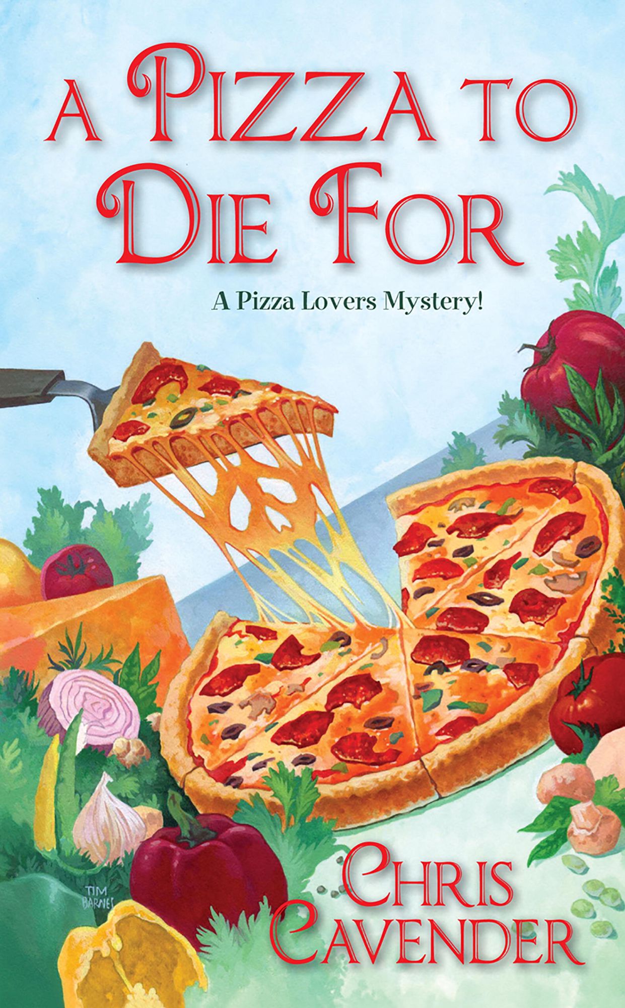 A Pizza to Die For (Pizza Lover's Mystery Series #3)