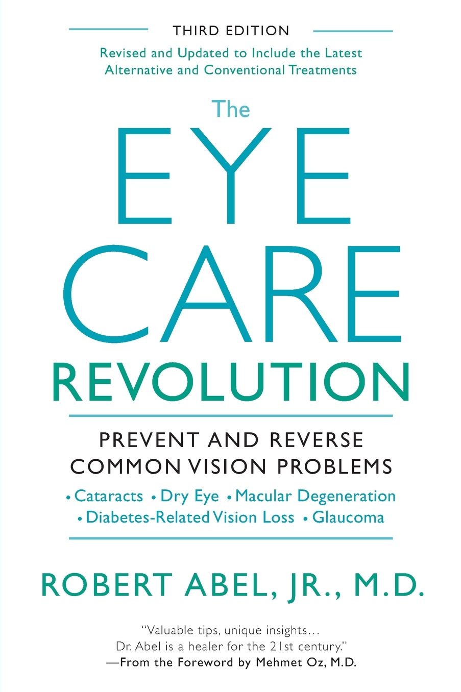 The Eye Care Revolution:: Prevent And Reverse Common Vision Problems, Revised And Updated