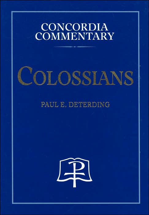 Colossians (Concordia Commentary Series)