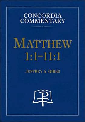 Matthew 1:1-11:1: A Theological Exposition of Sacred Scripture
