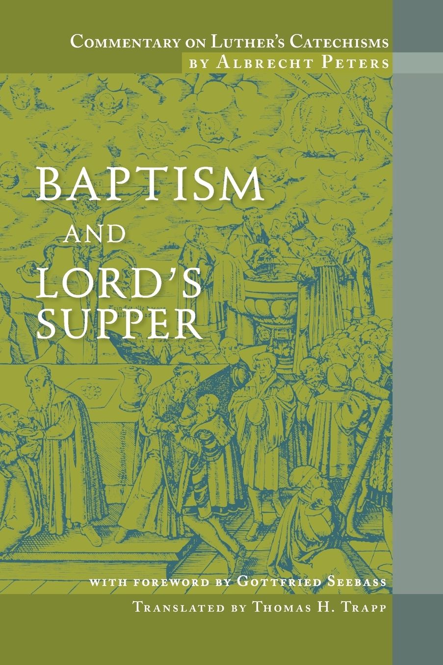 Commentary on Luther's Catechism, Baptism