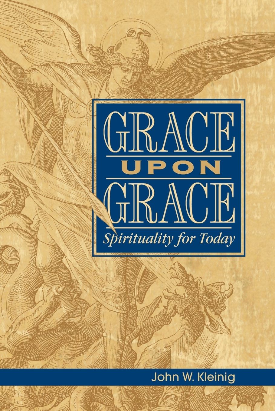 Grace upon Grace: Spirituality for Today