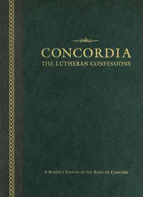 Concordia Lutheran Confessions: A Reader's Edition of the Book of Concord