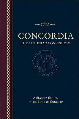 Concordia: The Lutheran Confessions