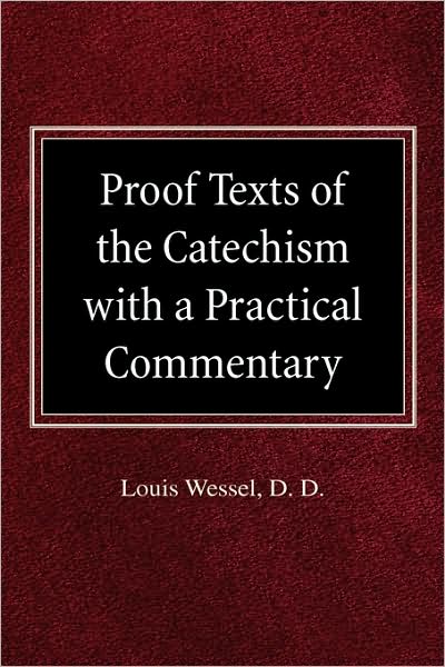 Proof Texts Of The Catechism With A Practical Commentary