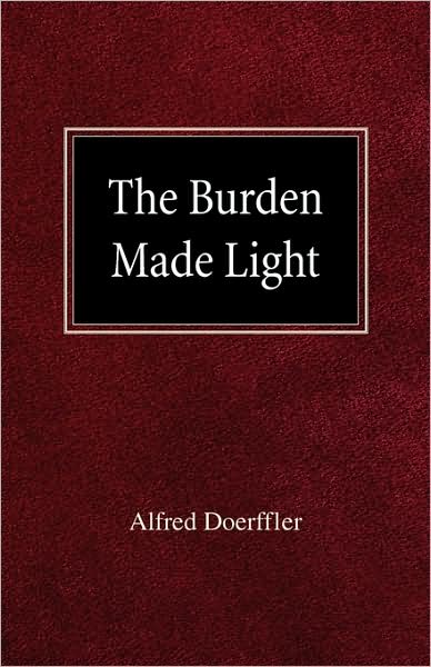 The Burden Made Light