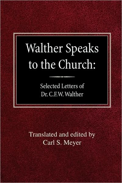 Walther Speaks To The Church