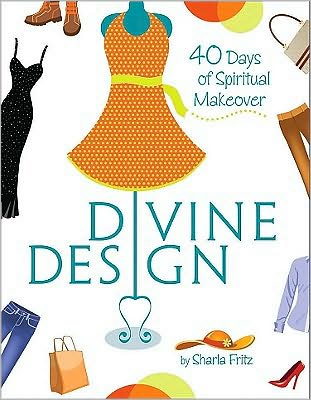 Divine Design: 40 Days of Spiritual Makeover