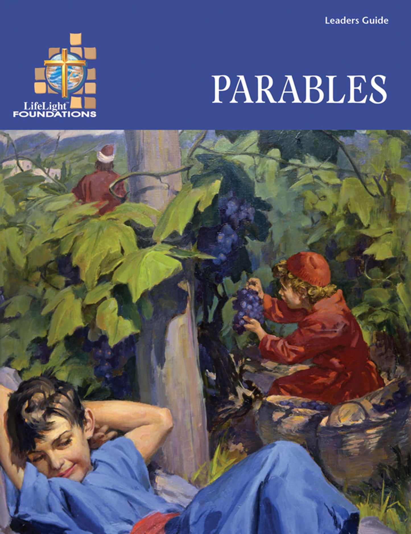 LifeLight Foundations: Parables - Leader Guide